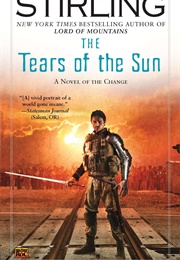 The Tears of the Sun (S.M. Stirling)