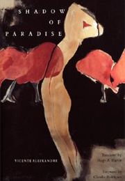 Shadow of Paradise (Vicente Aleixandre)