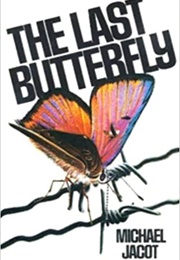 The Last Butterfly (Michael Jacot)