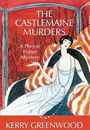 The Castlemaine Murders: A Phryne Fisher Mystery (Kerry Greenwood)