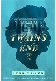 Twain&#39;s End (Lynn Cullen)