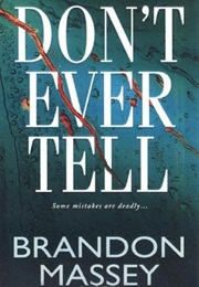 Don&#39;t Ever Tell (Brandon Massey)