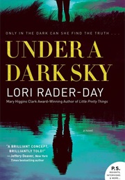 Under a Dark Sky (Lori Rader-Day)