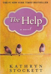 The Help (Kathryn Stockett)