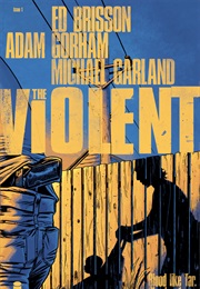 The Violent (Ed Brisson)