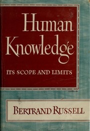 Human Knowledge: Its Scope and Limits (Bertrand Russell)