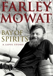 Bay of Spirits (Farley Mowat)