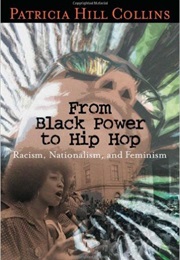 From Black Power to Hip Hop (Patricia Hill Collins)