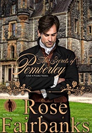 The Secrets of Pemberley: A Pride and Prejudice Variation (Jane Austen Reimaginings Book 9) (Rose Fairbanks)