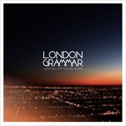 London Grammar - Wasting My Young Years