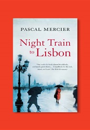 Nighttrain to Lissabon (Pascal Mercier)