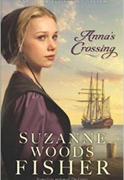 Anna&#39;s Crossing (Suzanne Woods Fisher)