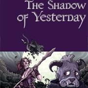 The Shadow of Yesterday