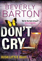 Don&#39;t Cry (Beverly Barton)