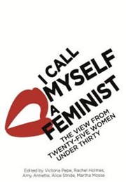 I Call Myself a Feminist (Victoria Peppe)