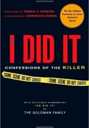 I Did It Confessions of the Killer (Goldman Family)