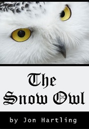 The Snow Owl (Hartling, Jon)