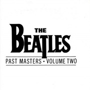 The Beatles - Past Masters: Volume Two