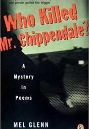 Who Killed Mr. Chippendale? (Mel Glenn)