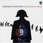Fairport Convention - The Bonny Bunch of Roses