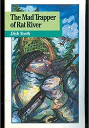 Mad Trapper of Rat River (Dick North)