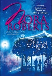 Dream Makers (Nora Roberts)