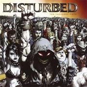 Disturbed : Ten Thousand Fists.