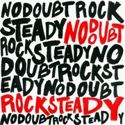 No Doubt- Rock Steady