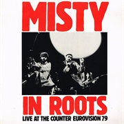 Misty in Roots - Live at the Counter Eurovision 79