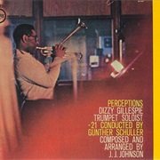 Perceptions – Dizzy Gillespie (Verve, 1961)