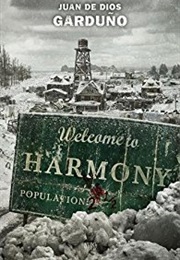 Welcome to Harmony (Juan De Dios Garduno)