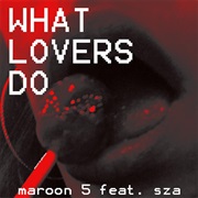 &quot;What Lovers Do&quot; Maroon 5