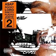Lord Pretty Flacko Jodye 2 (LPFJ2) - A$AP Rocky