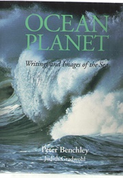 Ocean Planet: Writings and Images of the Sea (Peter Benchley)