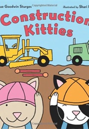 Construction Kitties (Judy Sue Goodwin Sturges)