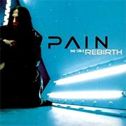 Pain - Rebirth