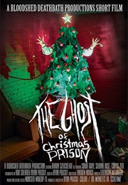 The Ghost of Christmas Prison (2018)