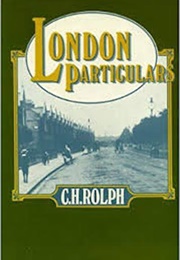 London Particulars (CH Rolph)