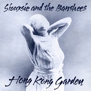 Hong Kong Garden - Siouxsie and the Banshees