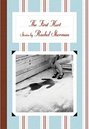 The First Hurt (Rachel Sherman)