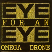 Eye for an Eye - Omega Drone
