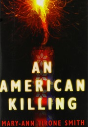 An American Killing (Mary-Ann Tirone Smith)