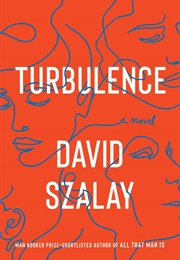 Turbulance (David Szalay)