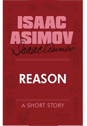 Reason (Isaac Asimov)