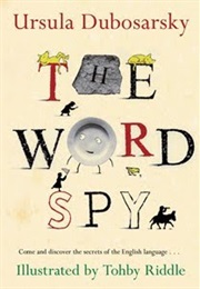 The Word Spy (Ursula Dubosarsky)