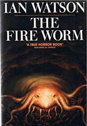 The Fire Worm (Ian Watson)