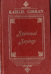 Spiritual Sayings of Kahlil Gibran (Kahlil Gibran)