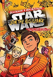 Star Wars: Join the Resistance (Ben Acker and Ben Blacker)