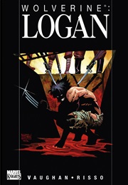 Wolverine: Logan (Brian K. Vaughan, Eduardo Risso, Dean White)