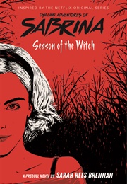 Sabrina Season of the Witch (Sarah Rees Brennan)